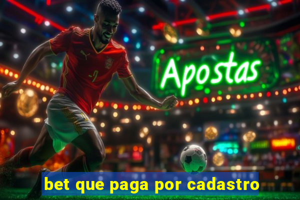 bet que paga por cadastro